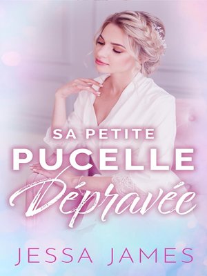 cover image of Sa petite pucelle dépravée